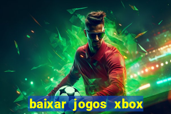 baixar jogos xbox 360 lt